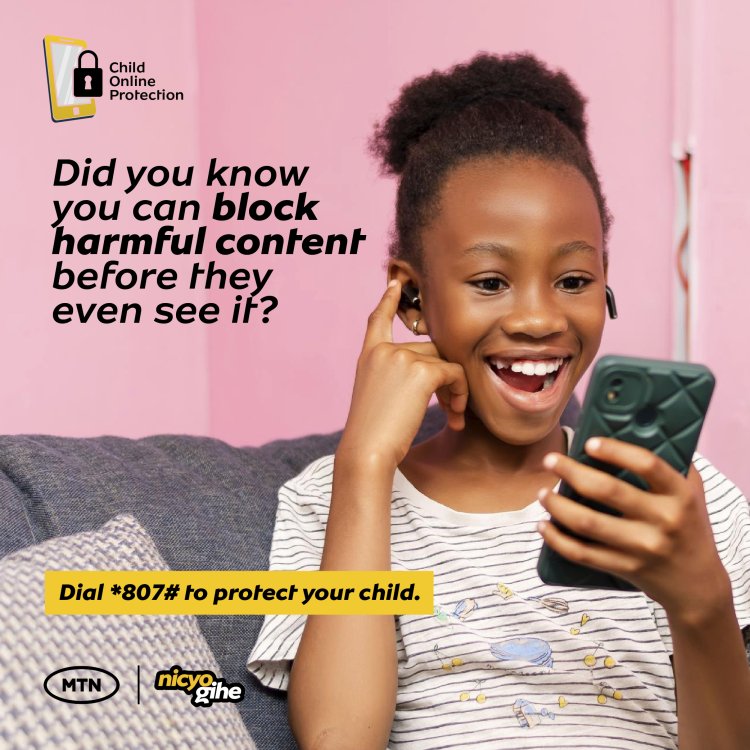 MTN Rwanda Strengthens Digital Safety with Child Online Protection Initiative.